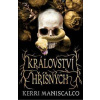 Království hříšných - Kerri Maniscalco