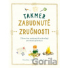 Takmer zabudnuté zručnosti