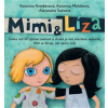 Mimi a Líza - Kerekesová Katarína Moláková Katarína Salmela Alexandra
