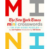 The New York Times Mini Crosswords, Volume 1: 150 Easy Fun-Sized Puzzles