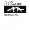 Allan Holdsworth - Reaching for the Uncommon Chord
