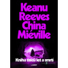 Kniha tisíců let a smrtí - China Miéville, Keanu Reeves - online doručenie