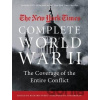 The New York Times Complete World War II - Richard Overy, Tom Brokaw