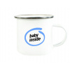 Plechový hrnček Baby Inside