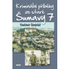 Kriminální příběhy ze staré Šumavy 7 - Šindelář Vladimír