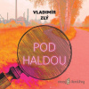 Pod haldou - Vladimír Zlý - online doručenie