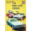 The Ladybird Book Of The Mid-Life Crisis - Hazeley Jason