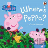 Peppa Pig: Where’s Peppa - Ladybird Books
