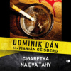 Cigaretka na dva ťahy - audiokniha - Dán Dominik