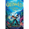 Greenwild: The City Beyond the Sea - Pari Thomson