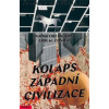 Kolaps západní civilizace - Naomi Oreskesová, Eric M. Conway