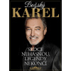 Božský Karel - Srdce nehasnou, legendy nekončí