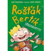 Rošťák Bertík – Třaskavkyyy! - MacDonald Alan