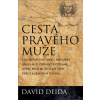 Cesta pravého muže - David Deida