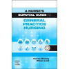 A Nurse s Survival Guide to General Practice Nursing - Karen Storey Julia Rhianedd Last