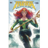 Mera Královna Atlantidy (Chris Manby, Dan Abnett, Lan Medina)