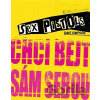 Sex Pistols Chci bejt sám sebou