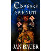Císařské spiknutí - Jan Bauer