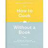 How To Cook Without A Book
