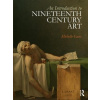An Introduction to Nineteenth-Century Art