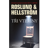 Tři vteřiny - Anders Roslund, Börge Hellström