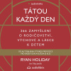 Audiokniha: Tátou každý den