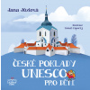 České poklady UNESCO pro děti - Jana Jůzlová