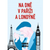 Na dně v Paříži a Londýně - George Orwell
