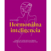 Hormonálna inteligencia - Aviva Romm