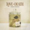 Love And Death - Perfectly Preserved [CD]