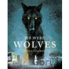 We Were Wolves - Jason Cockcroft