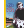 Václav Mašek - Věrné sparťanské srdce + 2CD Stříbrní Chilané - Mašek Václav