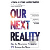 Our Next Reality