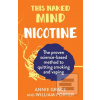 This Naked Mind: Nicotin…