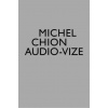 Audio-vize, zvuk a obraz ve filmu - Michel Chion
