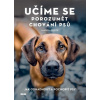 Učíme se porozumět chování psů