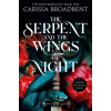 The Serpent and the Wings of Night - Carissa Broadbent