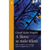 A Slovo se stalo tělem (Václav Ctirad Pospíšil)