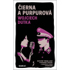 Čierna a purpurová - Wojciech Dutka