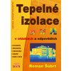 Tepelné izolace v otázkách a odpovědích - Šubrt Roman
