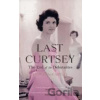 Last Curtsey - Fiona MacCarthy