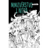 Minizvěrstvo z nitra (David Horn)