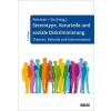 Stereotype, Vorurteile und soziale Diskriminierung