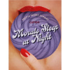 Morals Sleep at Night - and Other Erotic Short Stories from Cupido