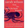 First, We Make the Beast Beautiful