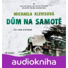 Dům na samotě (audiokniha) - Michaela Klevisová