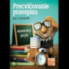 Precvičovanie pravopisu 3 PZ 2.vydanie | Kolektív autorov