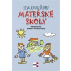Za dveřmi mateřské školy - Fialová Daria
