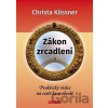 Zákon zrcadlení - Christa Kössner