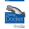 Using Docker - Adrian Mouat